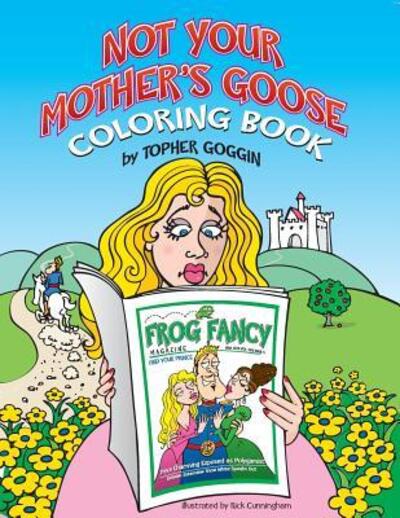 Cover for Topher Goggin · Not Your Mother's Goose Coloring Book (Paperback Bog) (2017)