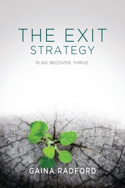 Cover for Gaina Radford · The Exit Strategy (Taschenbuch) (2016)