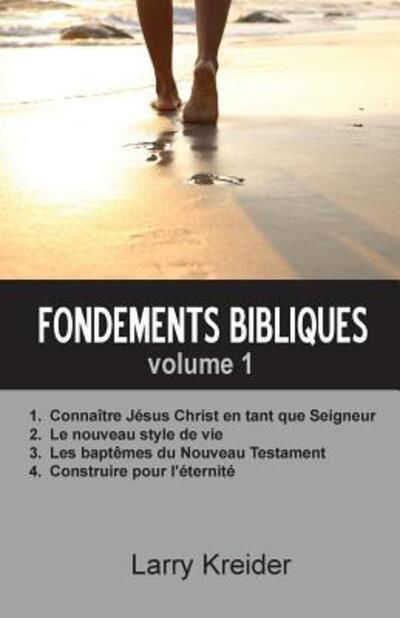 Cover for Larry Kreider · Fondements bibliques volume 1 (Paperback Book) (2017)