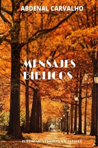 Cover for Abdenal Carvalho · Mensajes Biblicos (Paperback Book) (2024)