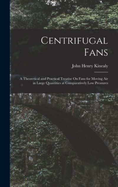 Cover for John Henry Kinealy · Centrifugal Fans (Book) (2022)