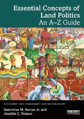 Cover for Saturnino M. Borras Jr. · Essential Concepts of Land Politics: An A–Z Guide - A-Z Guides for Environment and Sustainability (Paperback Book) (2025)