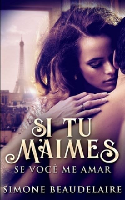 Cover for Simone Beaudelaire · Si Tu M'Aimes - Se Voce Me Amar (Paperback Book) (2021)