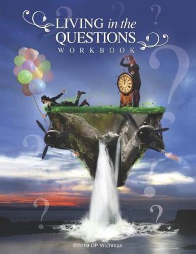 Cover for David P Wichman · Living in the Questions The Workbook (Paperback Book) (2019)