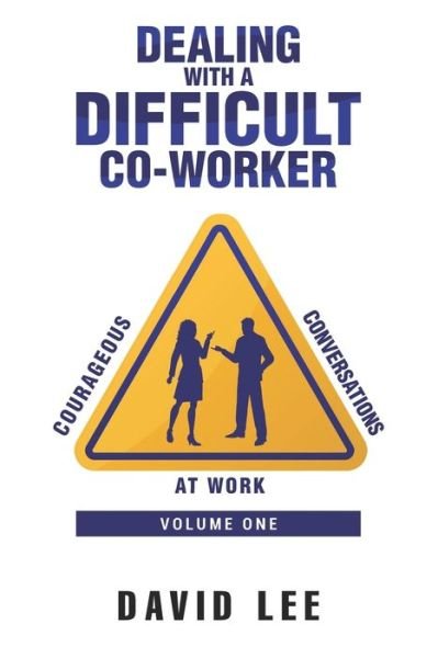 Cover for David Lee · Dealing with a Difficult Co-Worker (Paperback Bog) (2019)