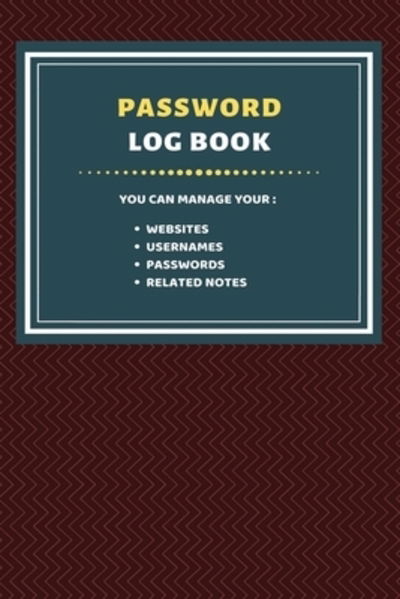 Password Log Book - James Smith - Kirjat - Independently Published - 9781086866414 - torstai 1. elokuuta 2019