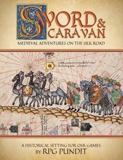 Cover for Rpg Pundit · Sword &amp; Caravan (Paperback Book) (2022)