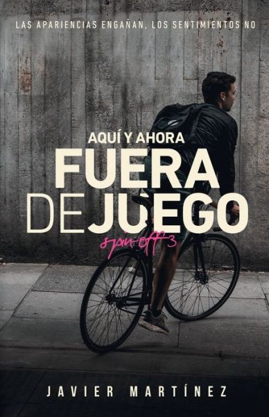 Cover for Javier Martínez · Aquí y ahora Fuera de juego (Paperback Book) (2019)