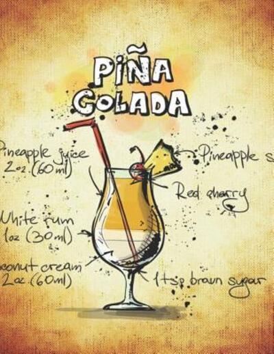 Pina Colada - Mix Fix - Książki - Independently Published - 9781098931414 - 15 maja 2019