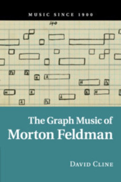 Cover for David Cline · The Graph Music of Morton Feldman - Music since 1900 (Pocketbok) (2018)