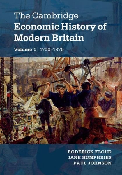 Cover for Paul Johnson · The Cambridge Economic History of Modern Britain 2 Volume Paperback Set (Book pack) [2 Revised edition] (2014)