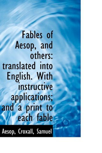 Cover for Aesop · Fables of Aesop, and Others: Translated into English. with Instructive Applications; and a Print to (Hardcover Book) (2009)