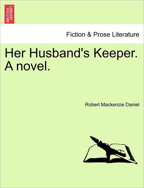 Cover for Robert Mackenzie Daniel · Her Husband's Keeper. a Novel. (Paperback Bog) (2011)