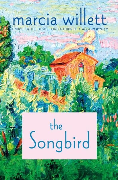 Cover for Marcia Willett · The Songbird (Hardcover Book) (2018)