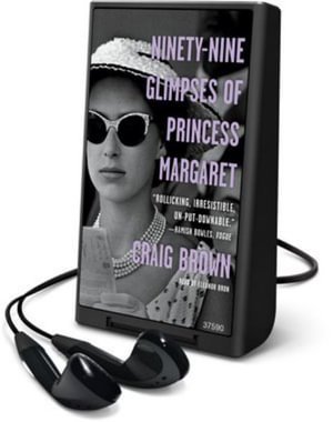 Cover for Craig Brown · Ninety-nine Glimpses of Princess Margaret (MISC) (2018)