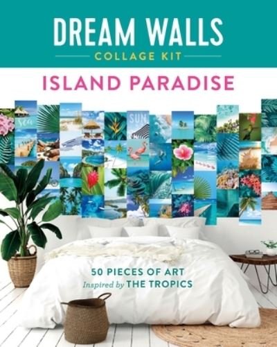 Cover for Chloe Standish · Dream Walls Collage Kit: Island Paradise: 50 Pieces of Art Inspired by the Tropics - Dream Walls Collage Kit (Paperback Book) (2021)