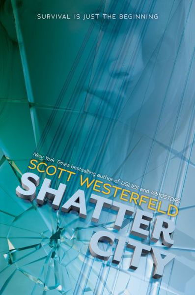 Shatter City (Impostors, Book 2) - Impostors - Scott Westerfeld - Books - Scholastic Inc. - 9781338150414 - September 17, 2019