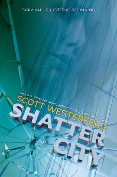 Cover for Scott Westerfeld · Shatter City (Impostors, Book 2) - Impostors (Innbunden bok) (2019)