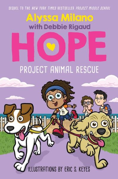 Cover for Alyssa Milano · Project Animal Rescue (Alyssa Milano's Hope #2) - Alyssa Milano's Hope (Hardcover Book) (2020)