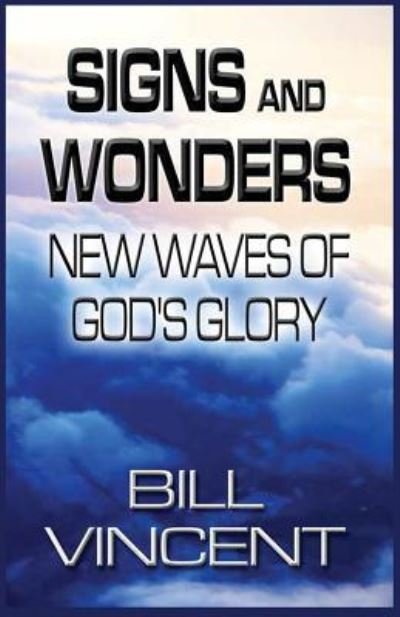 Cover for Bill Vincent · Signs and Wonders (Paperback Book) (2017)