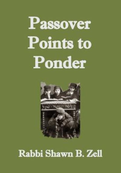 Cover for Rabbi Shawn B. Zell · Passover Points to Ponder (Hardcover Book) (2017)