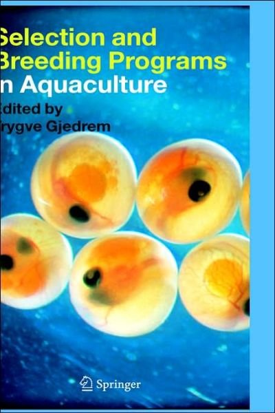 Cover for Trygve Gjedrem · Selection and Breeding Programs in Aquaculture (Hardcover bog) [2005 edition] (2005)