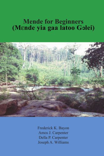 Cover for Amos Carpenter · Mende for Beginners: Mende Yia Gaa Latoo Gclei (Paperback Book) [Hausa edition] (2004)