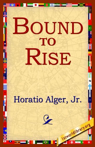 Cover for Horatio Jr. Alger · Bound to Rise (Pocketbok) (2005)