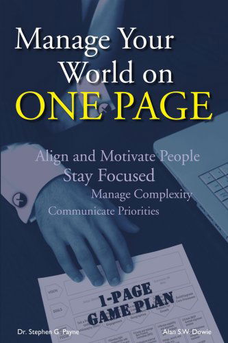 Manage Your World on One Page - Stephen Payne - Books - AuthorHouse - 9781434359414 - February 8, 2008