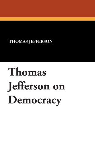 Cover for Thomas Jefferson · Thomas Jefferson on Democracy (Paperback Book) (2024)