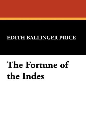 Cover for Edith Ballinger Price · The Fortune of the Indes (Gebundenes Buch) (2008)
