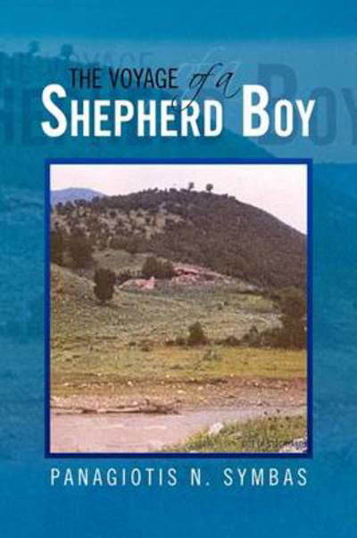 Cover for Panagiotis N Symbas · The Voyage of a Shepherd Boy (Paperback Book) (2009)