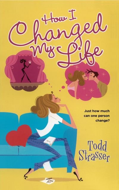 Cover for Todd Strasser · How I Changed My Life (Bog) (2011)