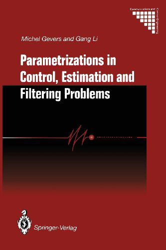 Michel Gevers · Parametrizations in Control, Estimation and Filtering Problems: Accuracy Aspects - Communications and Control Engineering (Paperback Book) [Softcover reprint of the original 1st ed. 1993 edition] (2011)