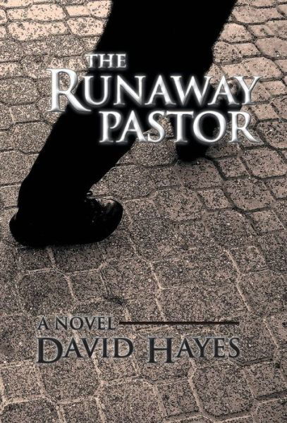 Cover for David Hayes · The Runaway Pastor (Hardcover Book) (2013)