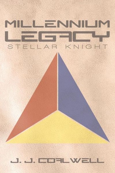 Cover for J J Coalwell · Millennium Legacy: Stellar Knight (Paperback Book) (2013)