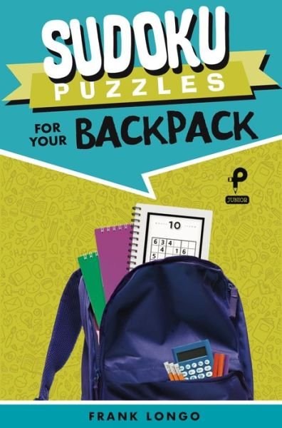 Cover for Frank Longo · Sudoku Puzzles for Your Backpack - Puzzlewright Junior Sudoku (Taschenbuch) (2019)