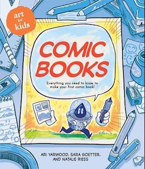 Cover for Ari Yarwood · Art for Kids: Comic Books - Art for Kids (Hardcover Book) (2025)