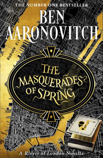 Cover for Ben Aaronovitch · The Masquerades of Spring: The Brand New Rivers of London Novella (Taschenbuch) (2025)