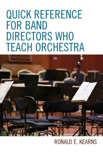 Cover for Ronald E. Kearns · Quick Reference for Band Directors Who Teach Orchestra (Paperback Book) (2019)