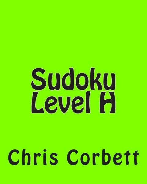 Cover for Chris Corbett · Sudoku Level H: Intermediate Sudoku Puzzles (Pocketbok) (2012)