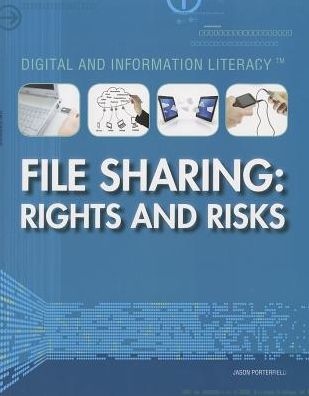 Cover for Jason Porterfield · File Sharing: Rights and Risks (Digital and Information Literacy) (Paperback Book) (2014)