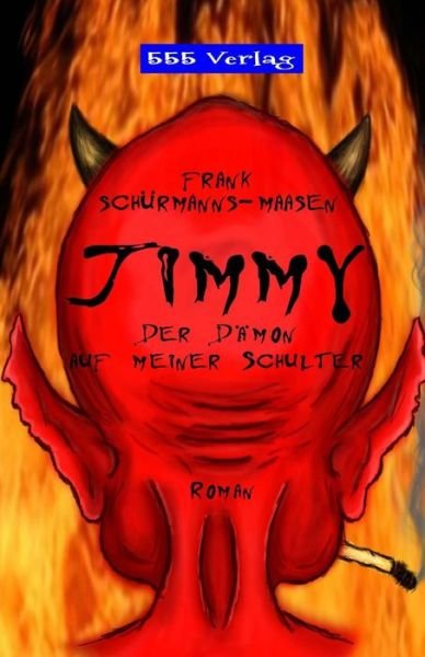 Cover for Frank Schurmanns-maasen · Jimmy: Der Daemon Auf Meiner Schulter (Paperback Bog) (2012)