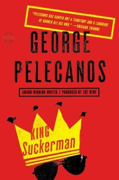 Cover for George Pelecanos · King Suckerman (N/A) (2013)