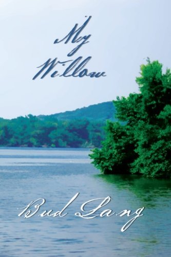 Cover for Bud Lang · My Willow (Paperback Book) (2012)