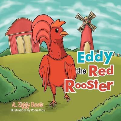 Cover for A Ziggy Book · Eddy the Red Rooster (Pocketbok) (2012)