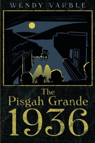 Cover for Wendy Varble · The Pisgah Grande 1936 (Paperback Book) (2013)