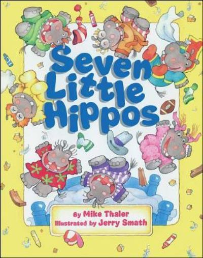 Seven Little Hippos - Mike Thaler - Books - Simon & Schuster Books For Young Readers - 9781481425414 - January 21, 2014