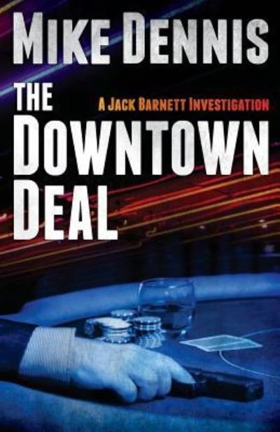 Cover for Mike Dennis · The Downtown Deal (Taschenbuch) (2013)