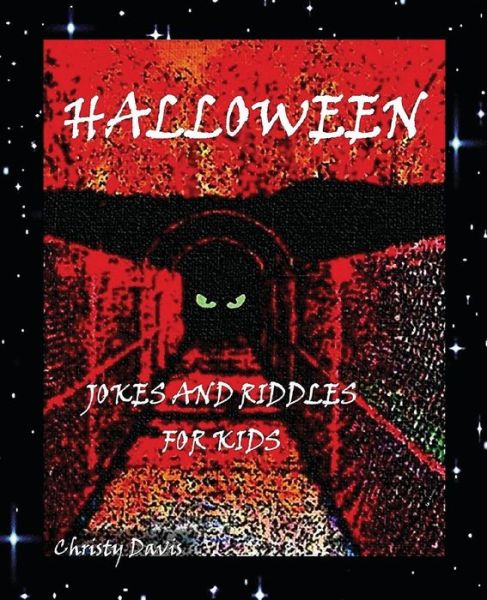 Cover for Christy Davis · Halloween Jokes and Riddles for Kids (Taschenbuch) (2013)